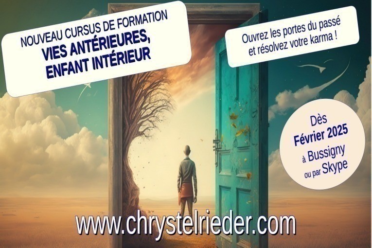 Cursus de formation - Vies antérieures, karma, enfance, TAEV©, TMA© (Méthode Chrystel Rieder©) - Module 4